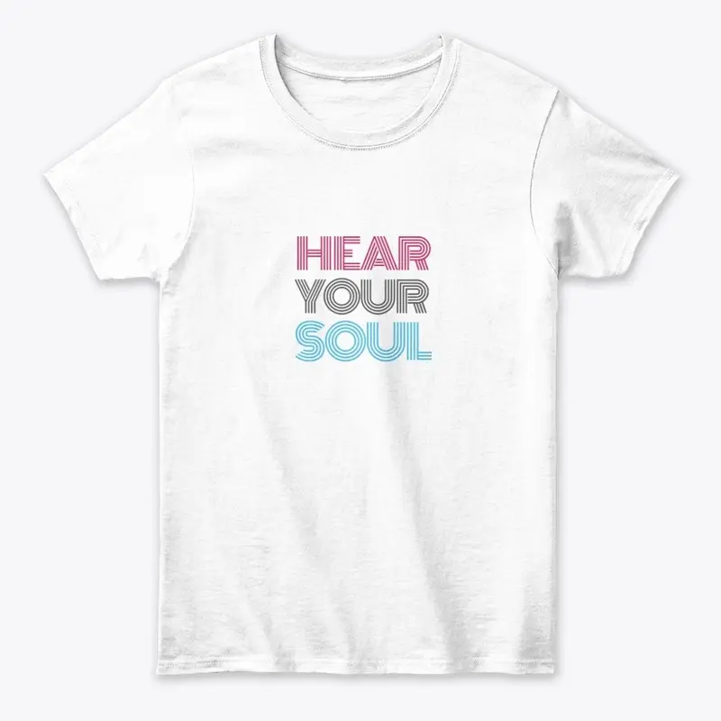 Hear your Soul