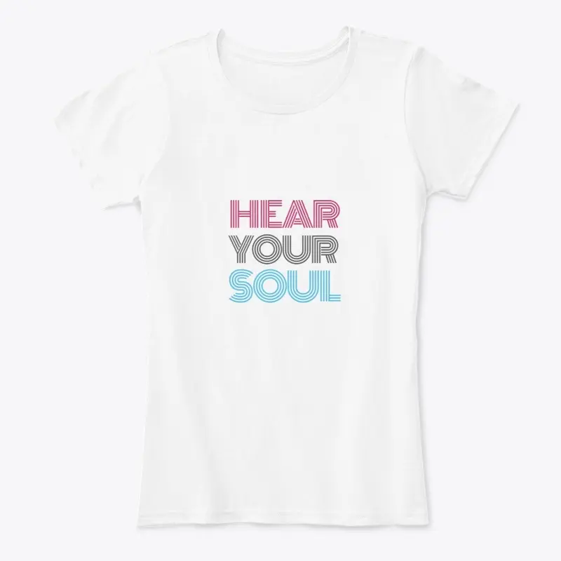 Hear your Soul